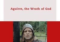 Aguirre, the Wrath of God by Professor Eric Ames